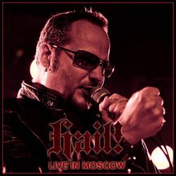Hail (USA-2) : Live in Moscow